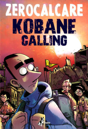 Kobane Calling - Oggi