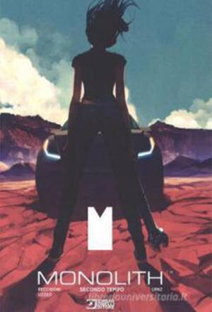 Monolith - Secondo tempo