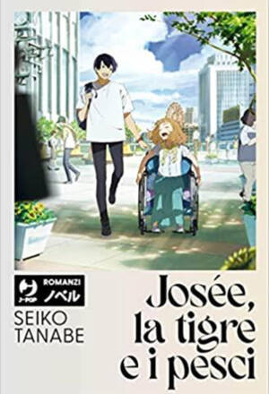 Josee, la tigre e i pesci - Novel