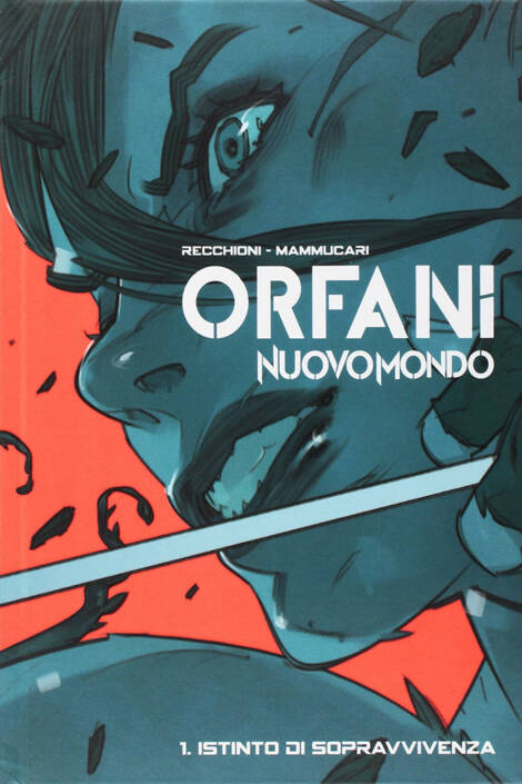 Orfani: Nuovo mondo 1 - Istinto di sopravvivenza