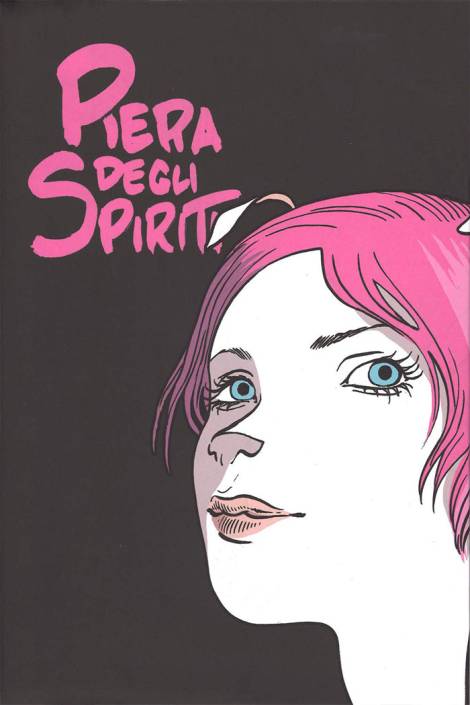 Piera degli spiriti - Edizione deluxe