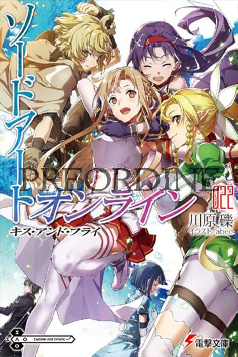 PREORDINE Sword Art Online - Novel 22 - Kiss and fly