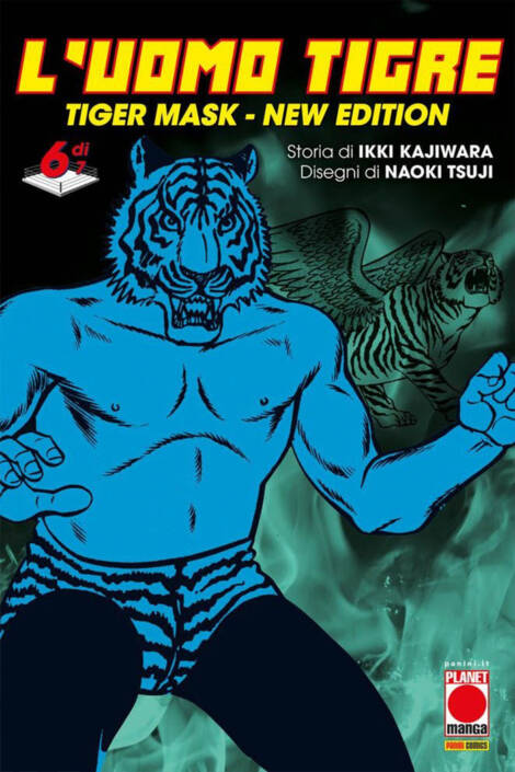L'uomo tigre: Tiger mask - New edition 6