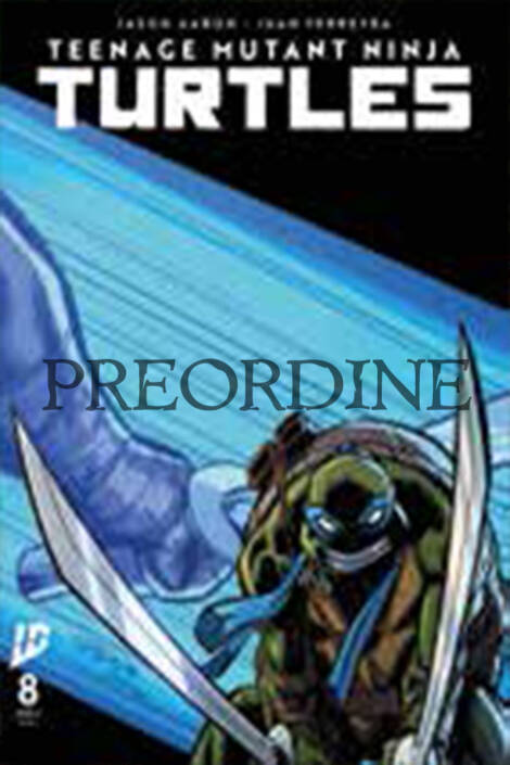PREORDINE Teenage mutant ninja turtles #8 - Variant edition