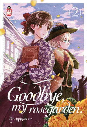Goodbye, my rosegarden 2