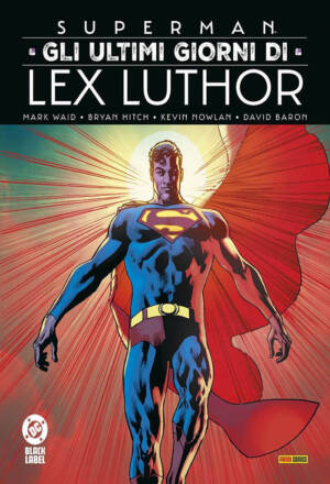 Superman - Gli ultimi giorni di Lex Luthor