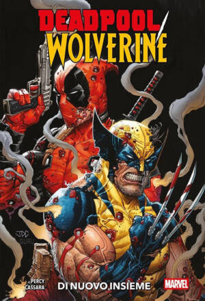 Deadpool / Wolverine 1 - Di nuovo insieme