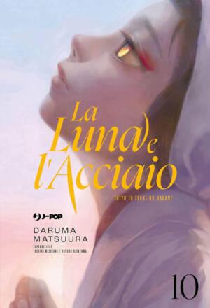 La luna e l'acciaio - Taiyo to tsuki no hagane 10