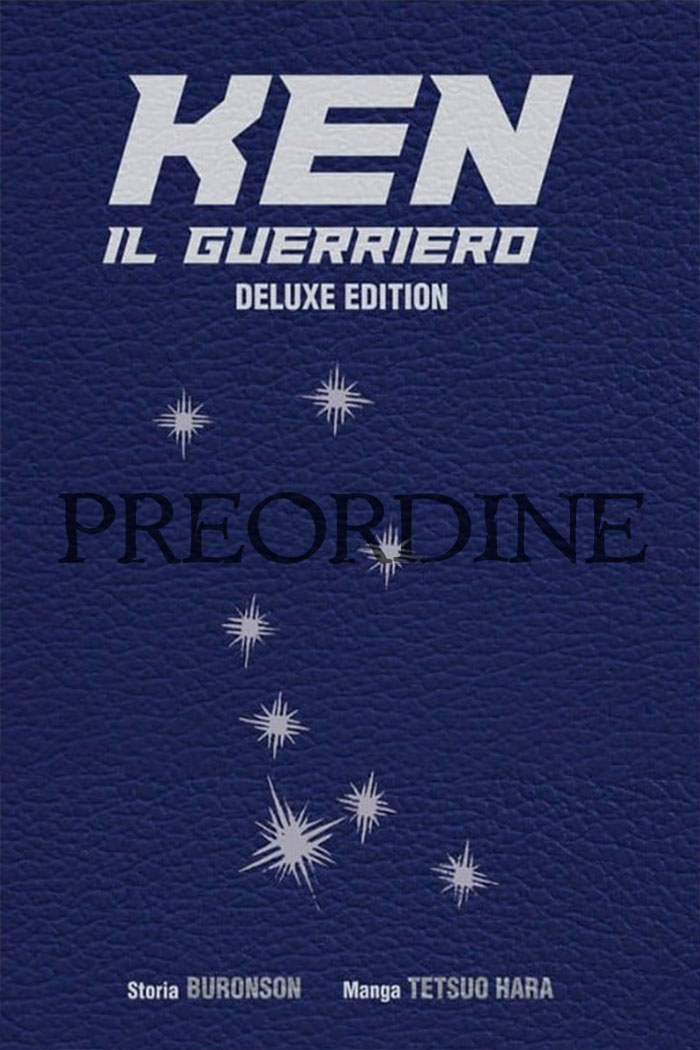 PREORDINE Ken il guerriero: Hokuto no Ken - Deluxe edition 1