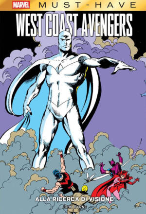Marvel Must Have - West Coast Avengers: Alla ricerca di Visione