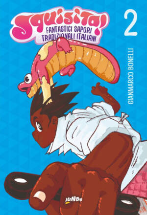 Squisito! Fantastici sapori tradizionali italiani 2
