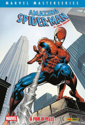 Marvel Masterseries - Spider-man di Straczynski 5: A fior di pelle