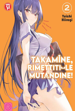 Takamine, rimettiti le mutandine! 2