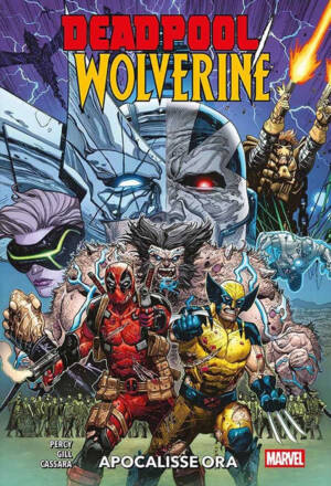 Deadpool / Wolverine 2 - Apocalisse ora