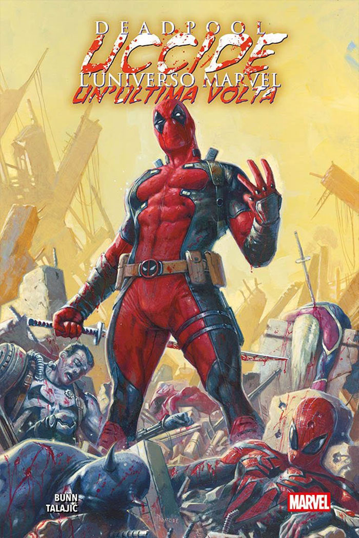 Deadpool uccide l'universo Marvel un'ultima volta