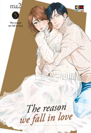 The reason we fall in love 5