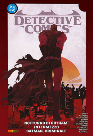 Batman: Detective Comics 4 - Notturno Di Gotham: Intermezzo - Batman, Criminale